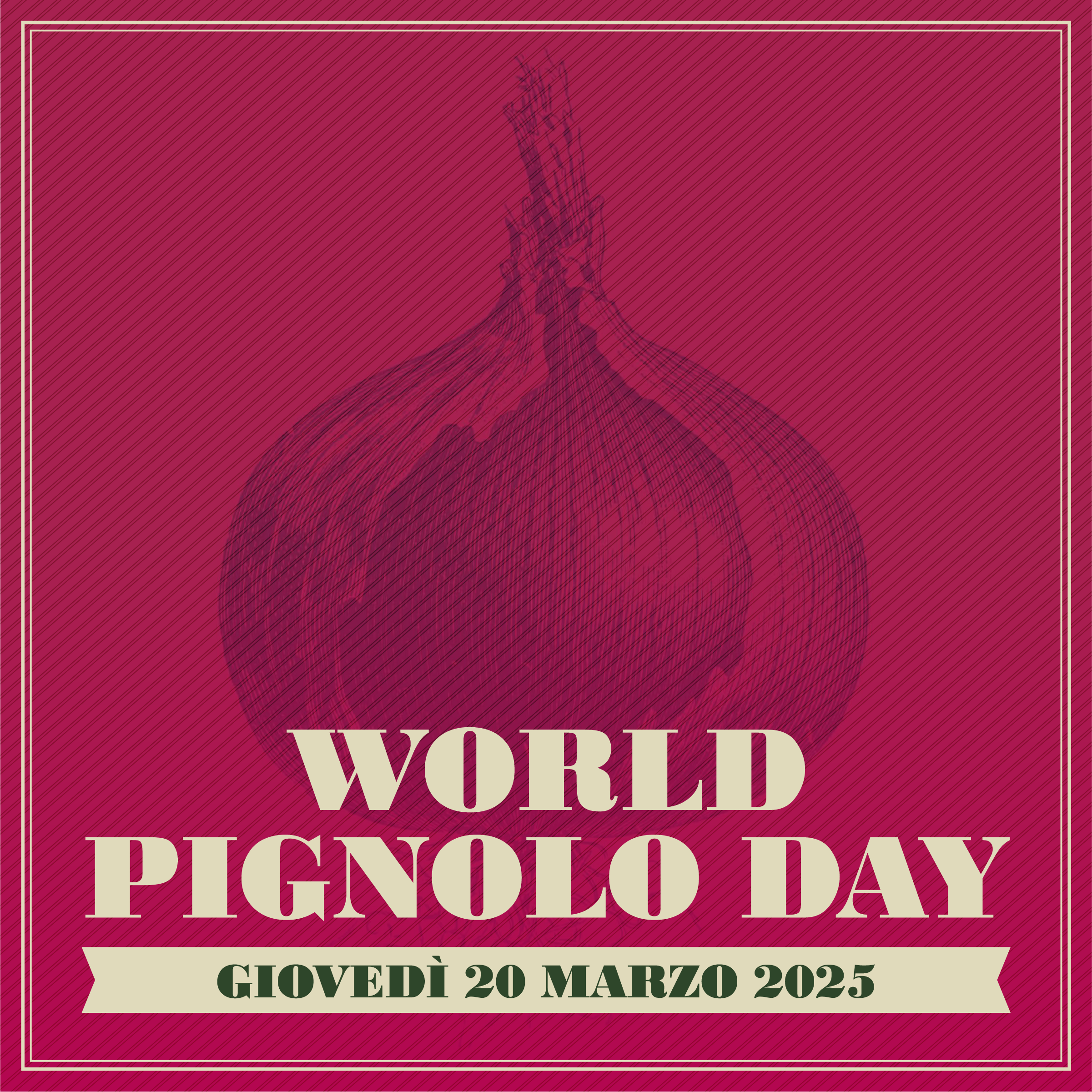 World Pignolo Day 2025